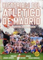 Historia-s del Atlético de Madrid : los secretos del Calderón