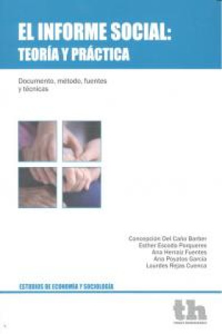 El informe social : teoría y práctica : documento, método, fuentes y técnicas