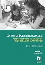 La tutoría entre iguales. Aspectos teóricos y elementos básicos para su planificación