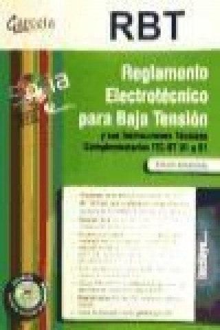 RBT: Reglamento Electrónico para Baja Tensión: y sus instrucciones técnicas complementarias ITC-BT 01 a 51