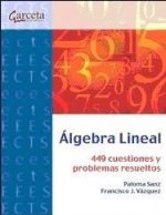 ALGEBRA LINEAL. 450 CUESTIONES Y PROBLEMAS RESUELTOS