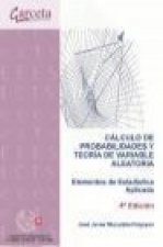 Cálculo de probabilidades y teoría de variable aleatoria : elementos de estadística aplicada