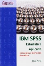 IBM SPSS Estadística Aplicada Conceptos y ejercicios resueltos