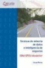 Técnicas de minería de datos e inteligencia de negocios : IBM SPSS Modeler
