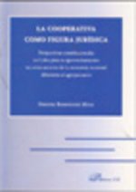 La cooperativa como figura jurídica : perspectivas constitucionales en Cuba para su aprovechamiento en otros sectores de la economía nacional diferent