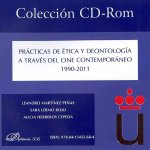 Prácticas de ética y deontología a través del cine contemporáneo, 1990-2011
