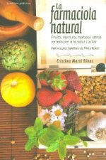 La farmaciola natural : Receptes amb fruita, verdura, herbes i altres remeis per a la llar