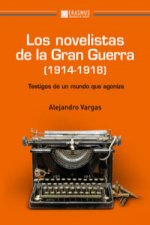 LOS NOVELISTAS DE LA GRAN GUERRA (1914-1918)