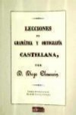 Lecciones de gramática y ortografía castellana