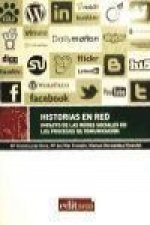 Historias en red : impacto de las redes sociales en los procesos de comunicación