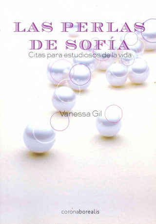 Perlas de Sofia: Citas Para Estudiosos de La Vida