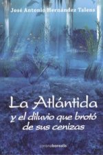 Atlántida y el diluvio que brotó de sus cenizas