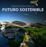 Arquitectura para un futuro sostenible