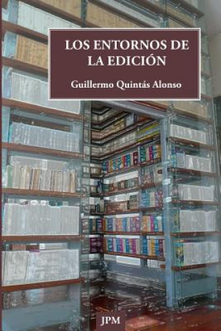 Los entornos de la edición