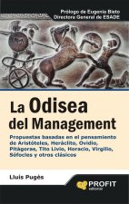 La odisea del management : propuestas basadas en el pensamiento de Aristóteles, Heráclito--