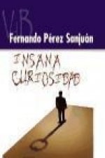 Insana curiosidad