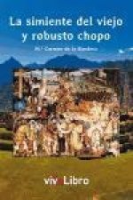 La simiente del viejo y robusto chopo