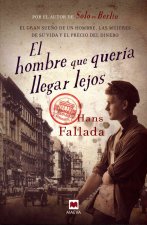 El hombre que quería llegar lejos