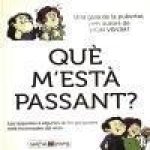 Qu? m'est? passant? : Las respuestas a alguna de las preguntas más embarazosas del mundo