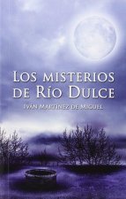 Los misterios de Río Dulce