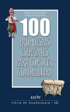 100 propuestas esenciales para conocer Guadalajara