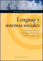 Lenguaje y sistemas sociales : la teoría sociológica de Jürgen Habermas y Niklas Luhmann