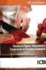 Técnicas de higiene, manipulación y conservación de alimentos : cocineros