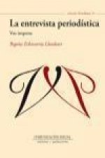 La entrevista periodística : voz impresa