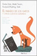 El paraíso de los gatos : y otros cuentos gatunos