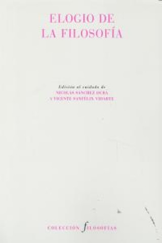 Elogio de la filosofía : ensayos en honor de Mercedes Torrevejano