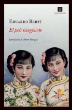 El Pais Imaginado = The Imagined Country
