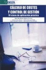 Cálculo de costes y control de gestión : 70 casos de aplicación práctica