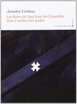 Les festes de Sant Joan de Ciutadella : sota l'ombra del poder