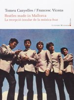 Beatles made in Mallorca : La recepció insular de la música beat