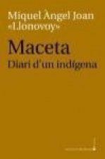 Maceta : Diari d'un indígena
