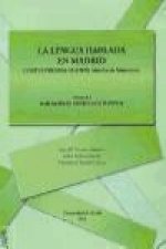 La lengua hablada en Madrid: Corpus Preseea-Madrid (distrito de Salamanca). Vol. I, Hablantes de Instrucción Superior