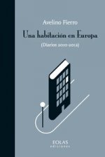 Una habitación en Europa : diarios 2010-2012