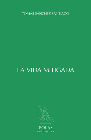 La vida mitigada