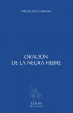 Oración de la negra fiebre