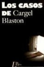 Los casos de Cargel Blaston