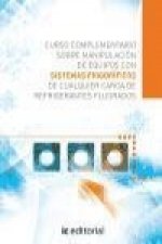 Curso complementario sobre manipulación de equipos con sistemas frigoríficos de cualquier carga de refrigerantes fluorados