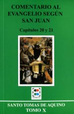 Comentario al Evangelio según San Juan X : capítulos 20 y 21