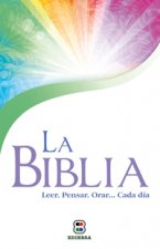 La Biblia : leer,pensar,orar...cada Dia