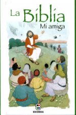 La Biblia : mi amiga