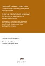 Ciudadanía europea y democracia : la reforma del acta electoral y de los partidos políticos europeos