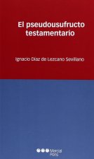 El pseudousufructo testamentario