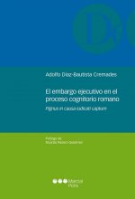 El embargo ejecutivo en el proceso congnitorio romano : pignus in causa iudicati captum