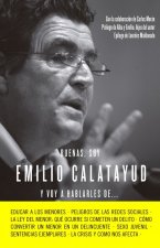 Buenas, soy Emilio Calatayud y voy a hablarles de--