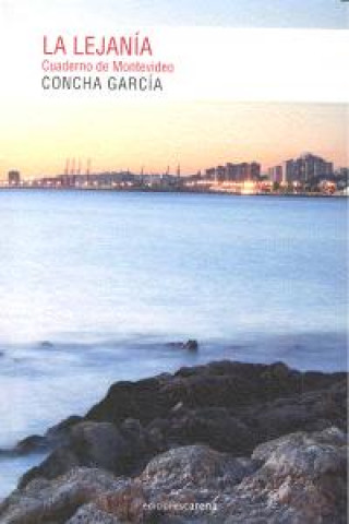 La lejanía: cuaderno de Montevideo