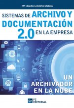 Sistemas de archivo y documentación 2.0 en la empresa : un archivador en la nube